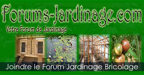 Forum Francophone de Jardinage Bricolage Autosuffisance