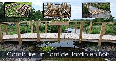 Guide de Jardinage - Comment construire un Pont de Jardin en bois - Plan de Pont de jardin